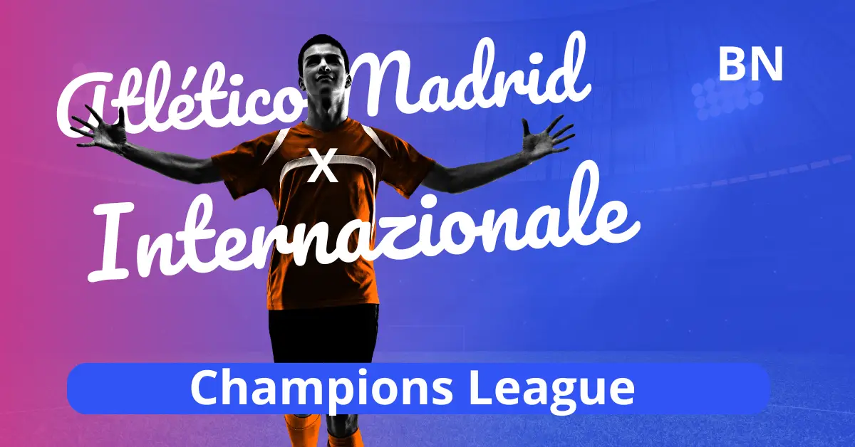 UEFA Champions League - Atlético Madrid x Internazionale, jogam dia 13/03 às 17h na Espanha. Saiba mais o que está acontecendo, sobre a situ