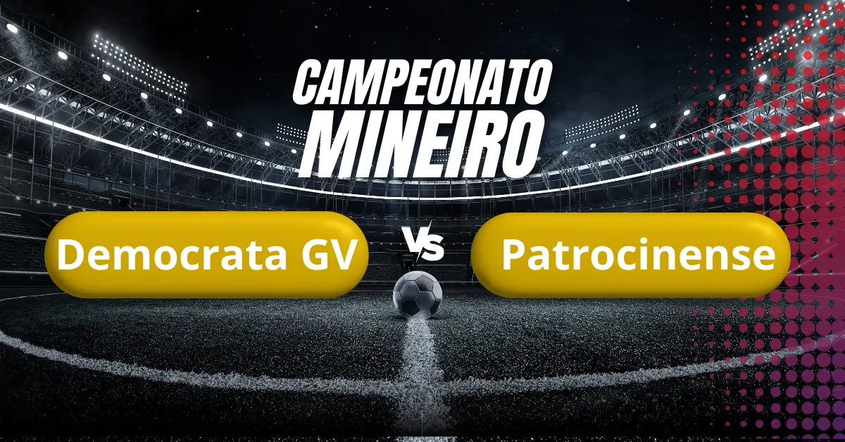 Campeonato Mineiro - Democrata GV x Patrocinense, jogam dia 18/03 às 20h30 em Governador Valadares. Saiba mais sobre a avaliação da Sele