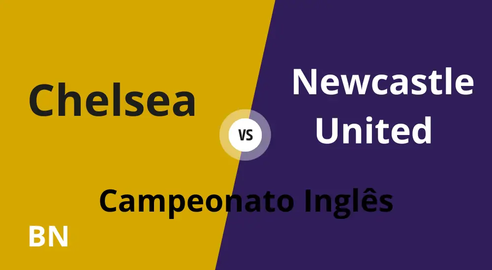 Chelsea x Newcastle United - Campeonato Inglês, jogam dia 11/03 às 17h na Inglaterra. Saiba mais o que está acontecendo sobre a situação Man