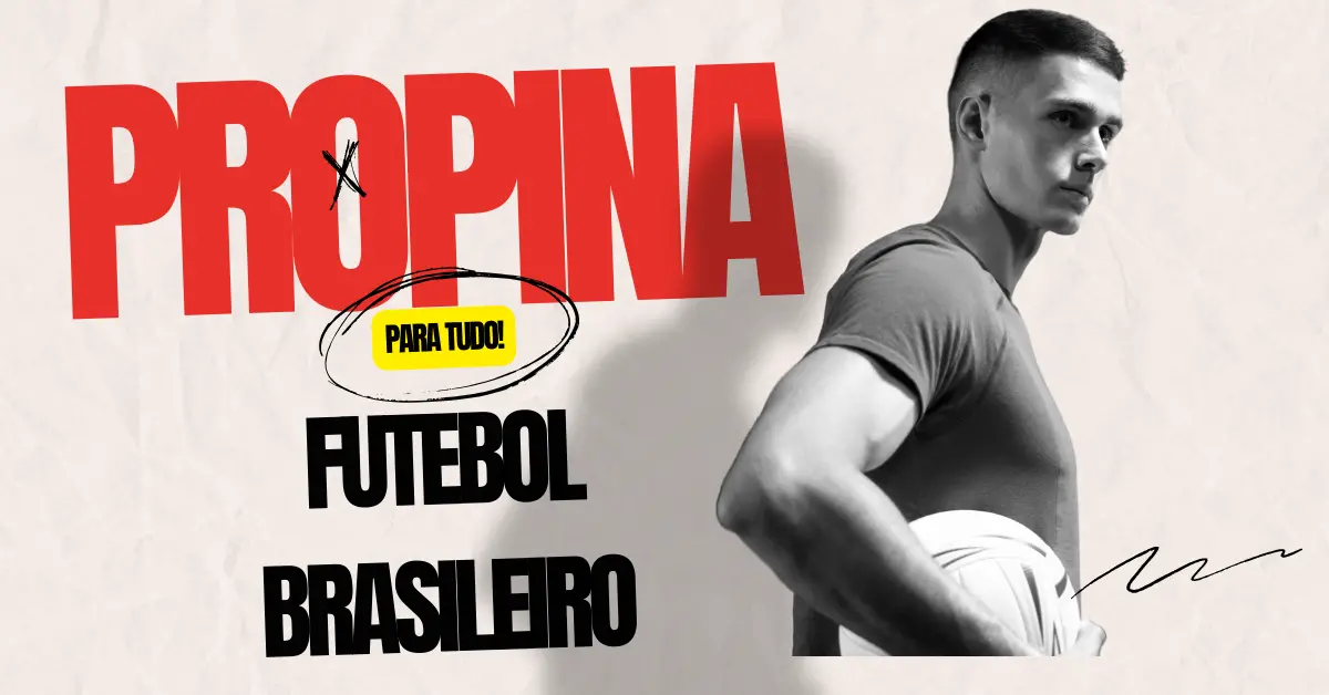 Propina: Futebol Brasileiro. Nos últimos anos, o futebol tem sido marcado por diversas polêmicas, mas não tão impactante quanto à declaração do