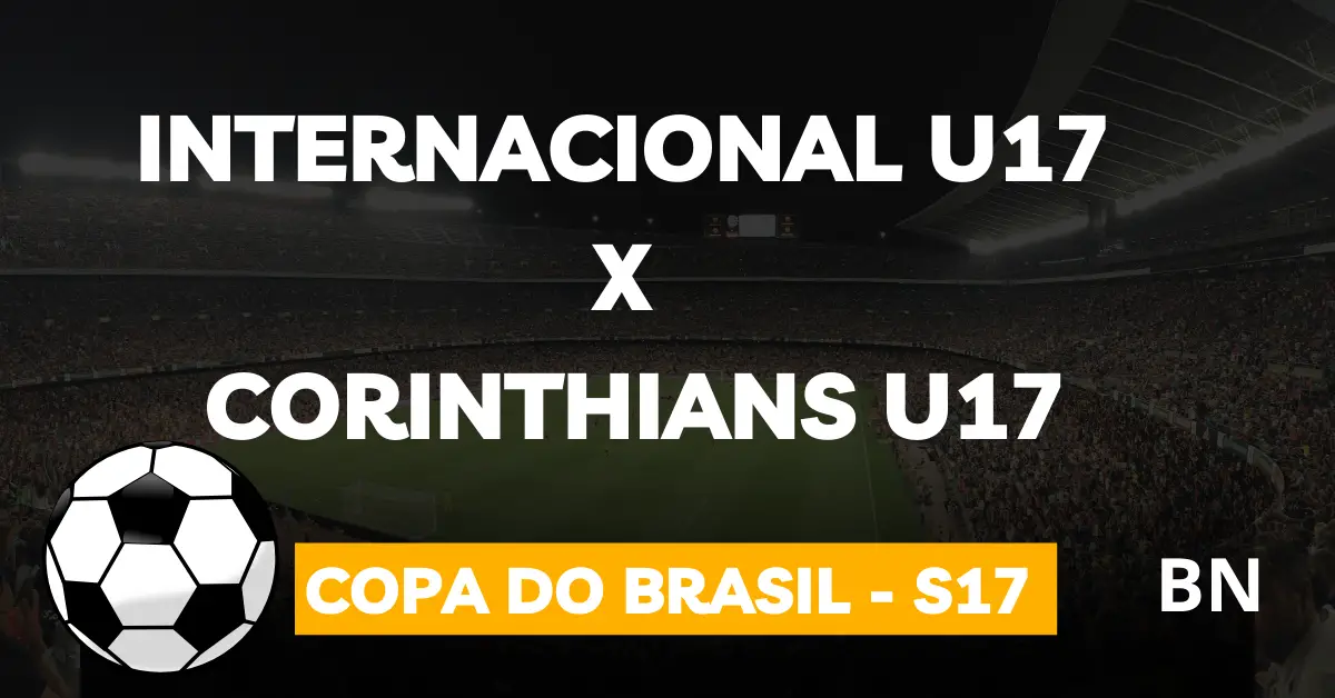 Copa do Brasil - S17 - Internacional U17 x Corinthians U17, jogam dia 13/03 às 15h em Alvorada do Sul. Saiba mais o que aconteceu com o Pênalti